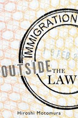 Immigration Outside the Law  9780199768431 Front Cover