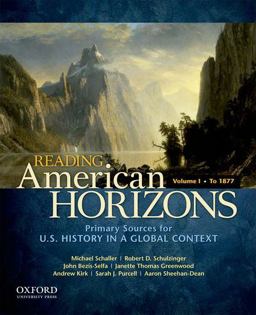 Reading American Horizons U. S. History in a Global Context, Volume I: To 1877  9780199768493 Front Cover