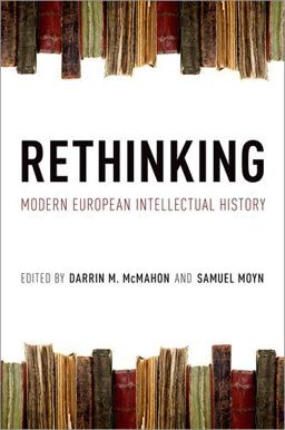 Rethinking Modern European Intellectual History  9780199769247 Front Cover