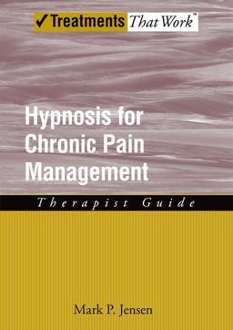 Hypnosis for Chronic Pain Management Therapist Guide  9780199772377 Front Cover