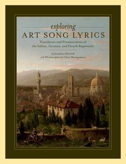 Exploring Art Song Lyrics Translation and Pronunciation of the Italian, German and French Repertoire  9780199775323 Front Cover