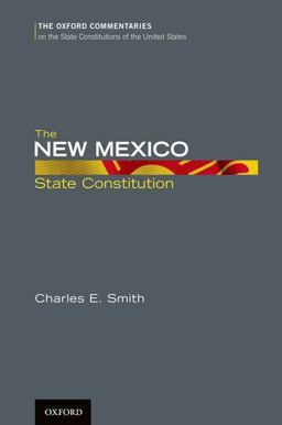The New Mexico State Constitution The New Mexico State Constitution