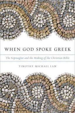 When God Spoke Greek The Septuagint and the Making of the Christian Bible  9780199781720 Front Cover