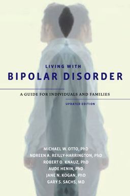 Living with Bipolar Disorder A Guide for Individuals and FamiliesUpdated Edition  9780199782024 Front Cover