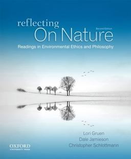 Reflecting on Nature Readings in Environmental Ethics and Philosophy 2nd 9780199782437 Front Cover