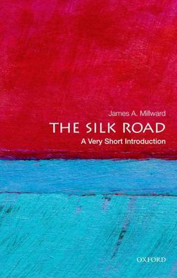 Silk Road A Very Short Introduction  9780199782864 Front Cover