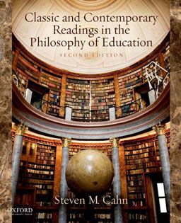 Classic and Contemporary Readings in the Philosophy of Education 2nd 9780199783069 Front Cover