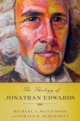 Theology of Jonathan Edwards  9780199791606 Front Cover