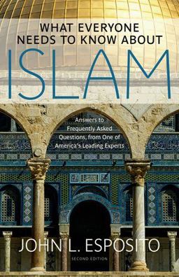 What Everyone Needs to Know about Islam 2nd 9780199794133 Front Cover