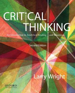 Critical Thinking An Introduction to Analytical Reading and Reasoning 2nd 9780199796229 Front Cover