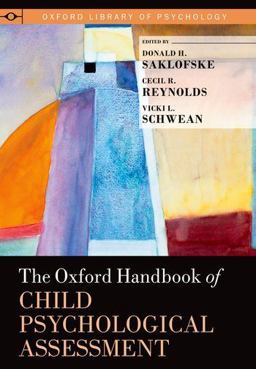 Oxford Handbook of Child Psychological Assessment  9780199796304 Front Cover