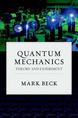Quantum Mechanics Theory and Experiment  9780199798124 Front Cover