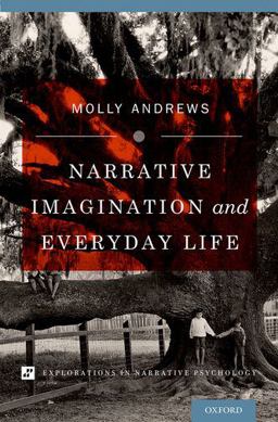 Narrative Imagination and Everyday Life  9780199812394 Front Cover