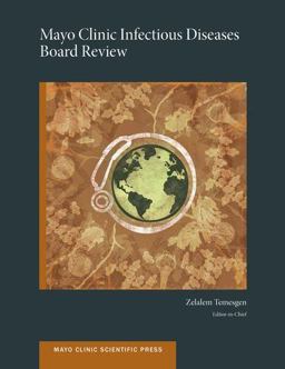 Mayo Clinic Infectious Diseases Board Review  9780199827626 Front Cover