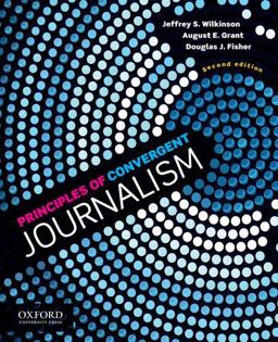 Principles of Convergent Journalism 2nd 9780199838653 Front Cover