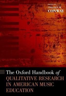 Oxford Handbook of Qualitative Research in American Music Education  9780199844272 Front Cover