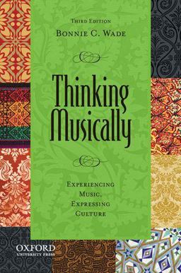 Thinking Musically Experiencing Music, Expressing Culture 3rd 9780199844869 Front Cover