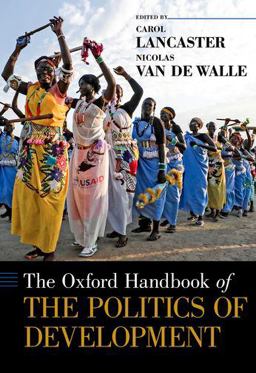 Oxford Handbook of the Politics of Development  9780199845156 Front Cover