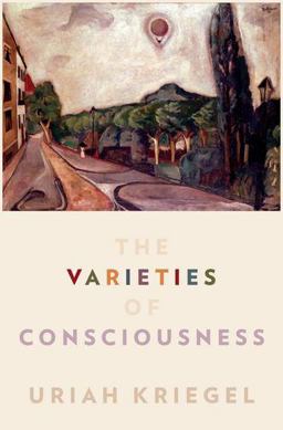 Varieties of Consciousness  9780199846122 Front Cover