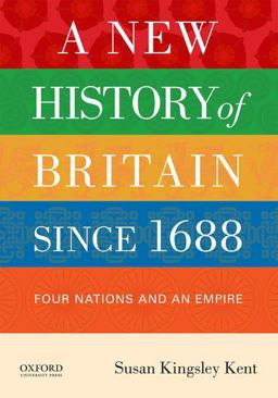 New History of Britain Since 1688 Four Nations and an Empire  9780199846504 Front Cover
