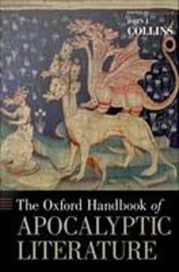 The ^AOxford Handbook of Apocalyptic Literature