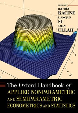 The ^AOxford Handbook of Applied Nonparametric and Semiparametric Econometrics and Statistics