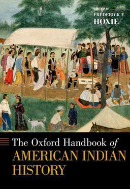 Oxford Handbook of American Indian History  9780199858897 Front Cover