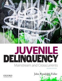 Juvenile Delinquency Mainstream and Crosscurrents 2nd 9780199859740 Front Cover