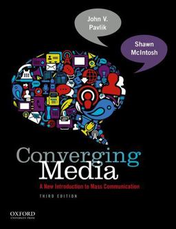 Converging Media 2013-2014 Update A New Introduction to Mass Communication 3rd 9780199859931 Front Cover