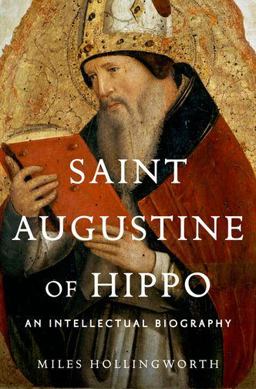 Saint Augustine of Hippo An Intellectual Biography  9780199861590 Front Cover