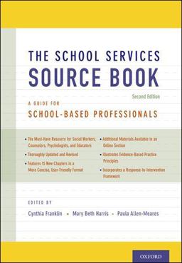 School Services Sourcebook, Second Edition A Guide for School-Based Professionals 2nd 9780199861750 Front Cover