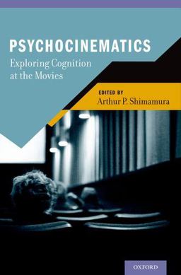 Psychocinematics Exploring Cognition at the Movies  9780199862139 Front Cover