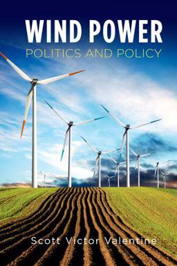 Wind Power Politics and Policy  9780199862726 Front Cover