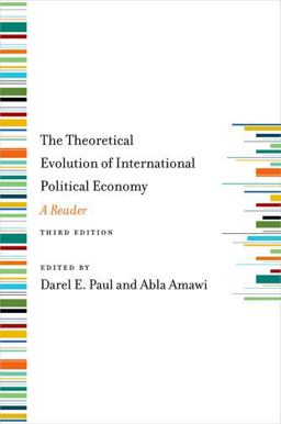 Theoretical Evolution of International Political Economy, Third Edition A Reader 3rd 9780199862917 Front Cover