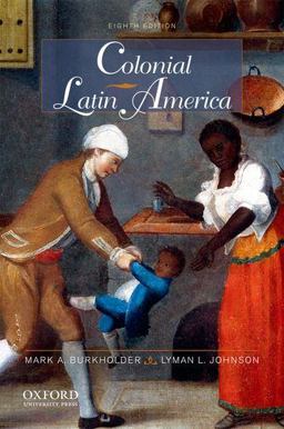Colonial Latin America 8th 9780199865888 Front Cover