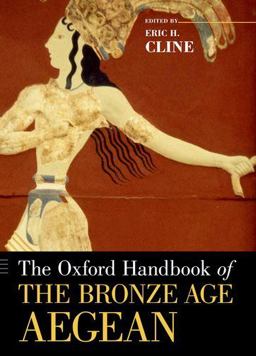 Oxford Handbook of the Bronze Age Aegean  9780199873609 Front Cover