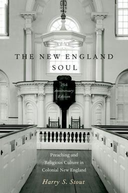 New England Soul Preaching and Religious Culture in Colonial New England 2nd 9780199890972 Front Cover