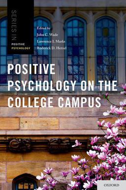 Positive Psychology on the College Campus  9780199892723 Front Cover