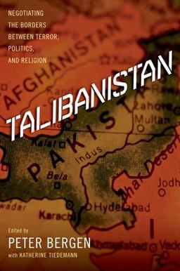 Talibanistan Negotiating the Borders Between Terror, Politics, and Religion  9780199893096 Front Cover