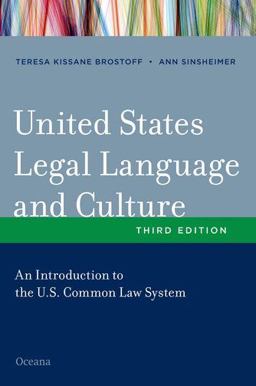 United States Legal Language and Culture An Introduction to the U. S. Common Law System 3rd 9780199895458 Front Cover