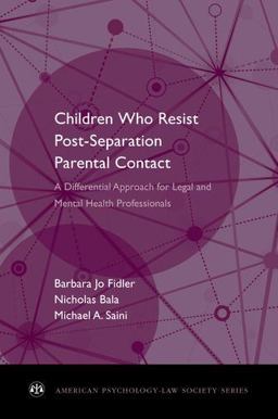 Children Who Resist Postseparation Parental Contact A Differential Approach for Legal and Mental Health Professionals  9780199895496 Front Cover