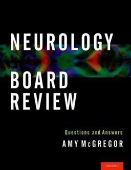 Neurology Board Review Questions and Answers  9780199895625 Front Cover