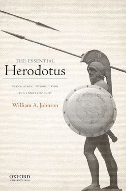 Essential Herodotus Translation, Introduction, and Annotations by William A. Johnson  9780199897957 Front Cover