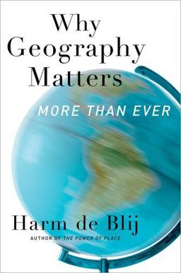 Why Geography Matters More Than Ever 2nd 9780199913749 Front Cover