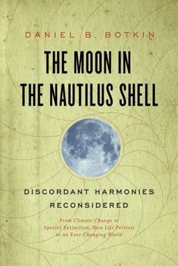 Moon in the Nautilus Shell Discordant Harmonies Reconsidered 2nd 9780199913916 Front Cover