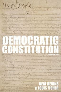 The Democratic Constitution, 2nd Edition The Democratic Constitution, 2nd Edition