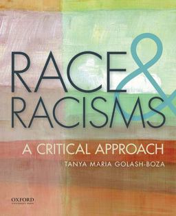 Race and Racisms A Critical Approach  9780199920013 Front Cover