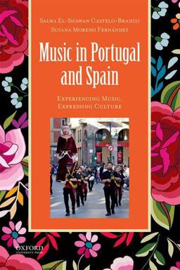 Music in Portugal and Spain Experiencing Music, Expressing Culture  9780199920617 Front Cover