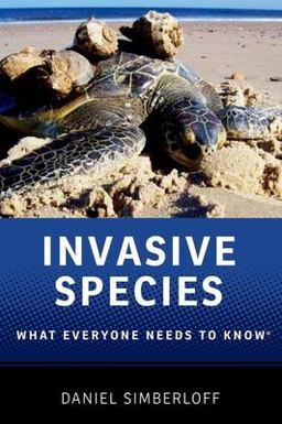 Invasive Species What Everyone Needs to Knowï¿½  9780199922031 Front Cover