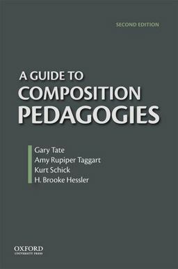 Guide to Composition Pedagogies 2nd 9780199922161 Front Cover